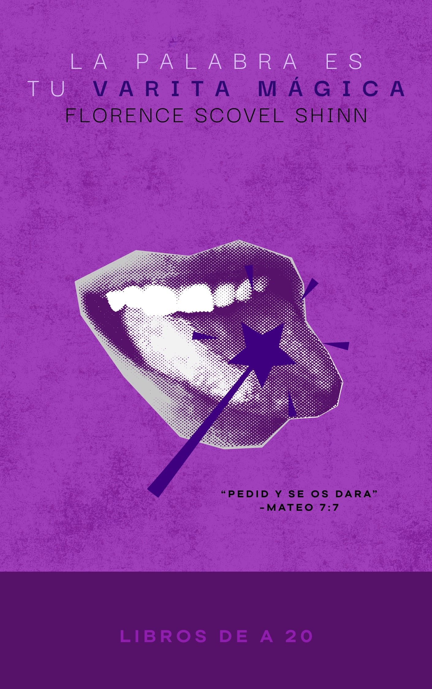 La palabra es tu varita mágica (Florence Scovel Shinn) PDF